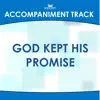 Mansion Accompaniment Tracks - God Kept His Promise (Accompaniment Track) - Single